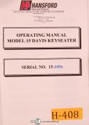 Hansford-Hansford 15, Davis Keyseater, Operations and Parts Manual 2002-15-01